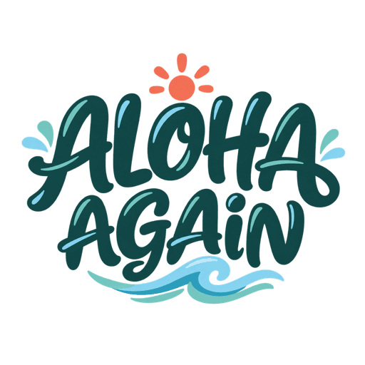 ALOHA AGAIN